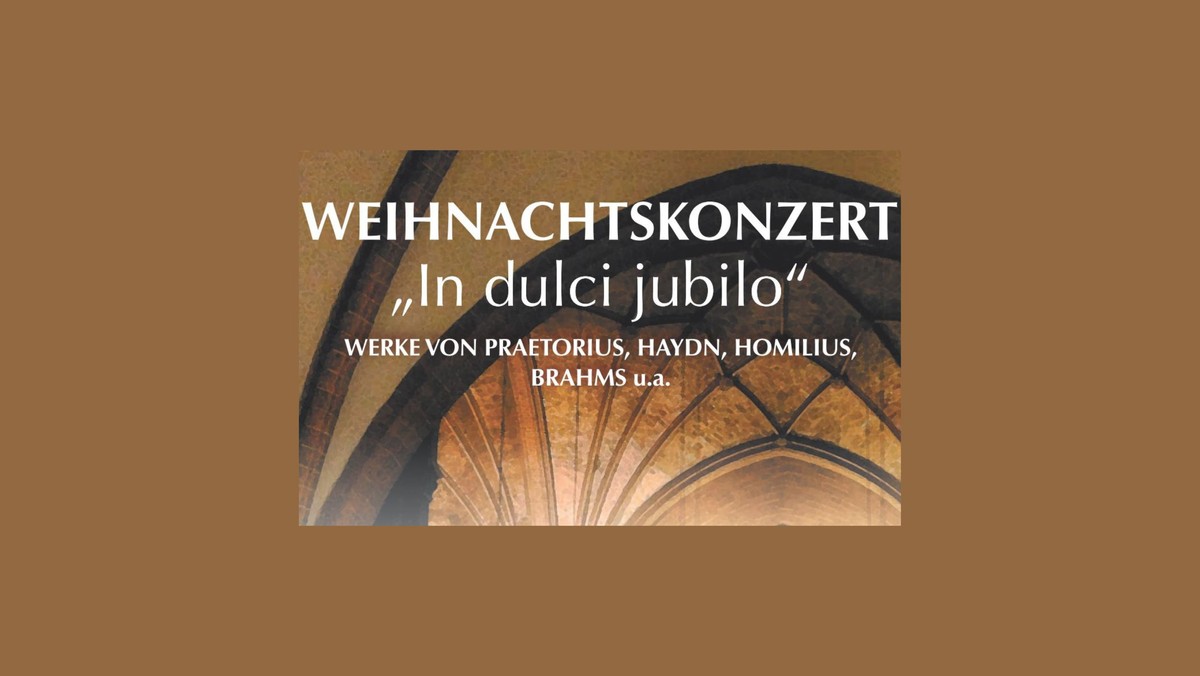 WEIHNACHTSKONZERT "In dulci jubilo"