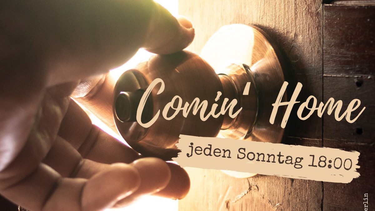 Comin´Home Worship Messe