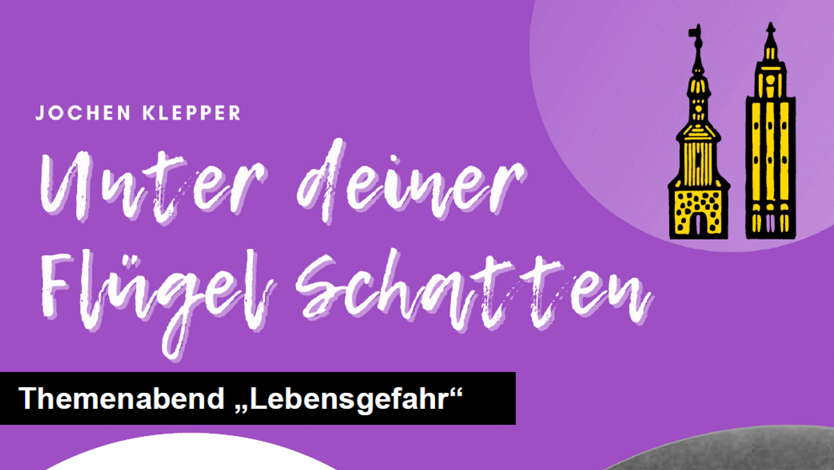 Themenabend "Lebensgefahr" zum 80. Todestag Jochen Kleppers