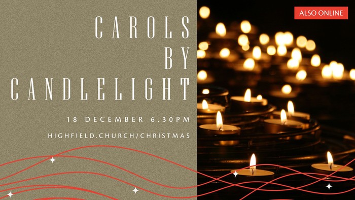 Christmas carols event by candlelight on December 18 at Highfield Church