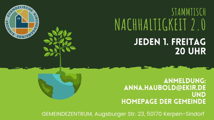 Stammtisch Nachhaltigkeit 2.0, Freitag, 20 Uhr, Anmeldung: Anna.Haubold@ekir.de, Gemeindezentrum Kerpen-Sindorf