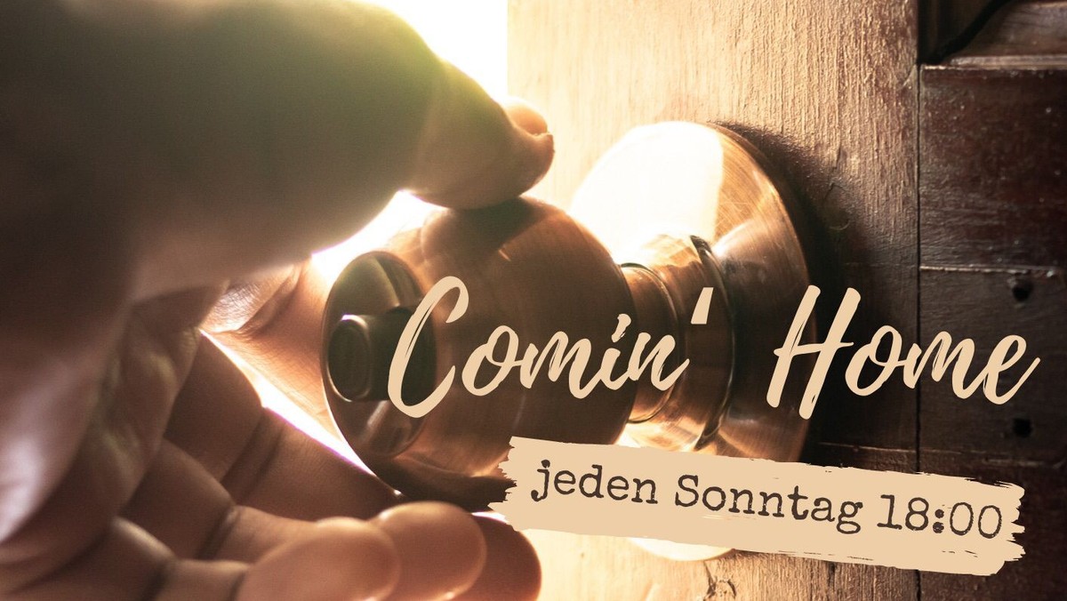 Comin´Home Worship Messe