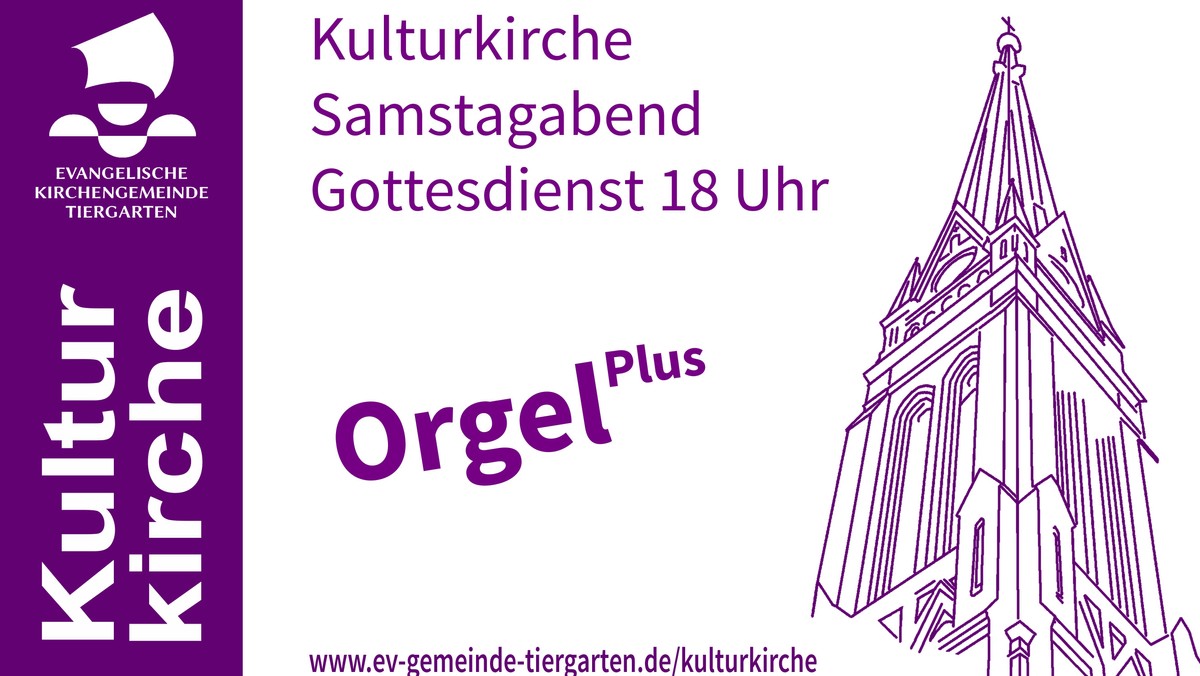 Gottesdienst Kulturkirche "OrgelPlus"