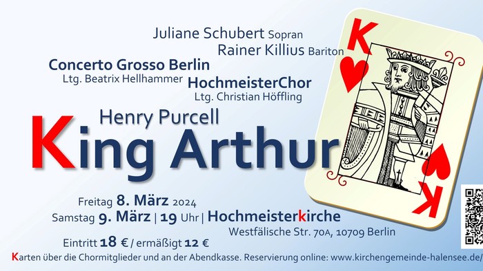Plakat für die Oper "King Arthur" von Henry Purcell, aufgeführt vom Concerto Grosso Berlin und dem HochmeisterChor, mit Julianne Schubert und Rainer Killius in den Hauptrollen, am 8. und 9. März 2024 in der Hochmeisterkirche Berlin.