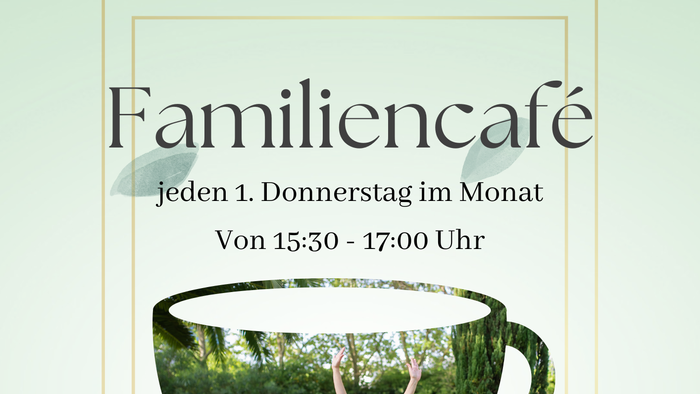 Familiencafé für Familien mit kleinen Kindern, jeden Montag von 15:30 bis 17:00 Uhr