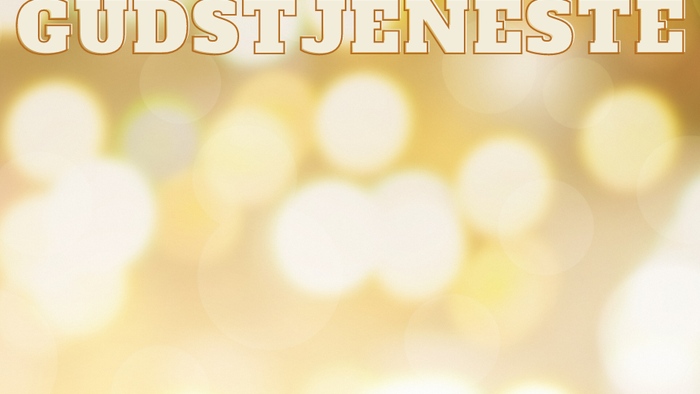 Billede med lysblomster og teksten "Gudstjeneste" i midten