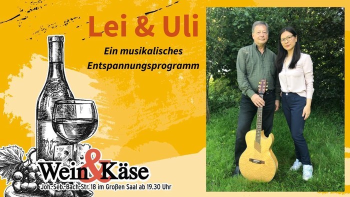 Lei & Uli präsentieren musikalisches Entspannungsprogramm bei Wein & Käse