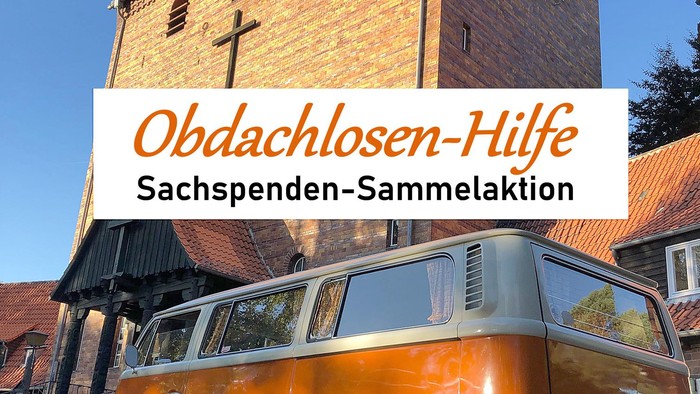 Bunter VW-Bus vor Kirche mit Text "Obdachlosen-Hilfe Sachspenden-Sammlung"
