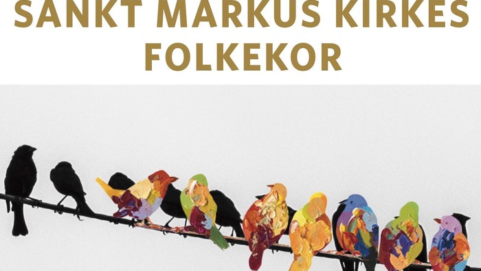 En flok farverige fugle sidder på en trægren med teksten "SANKT MARKUS KIRKES FOLKEKOR" ovenpå