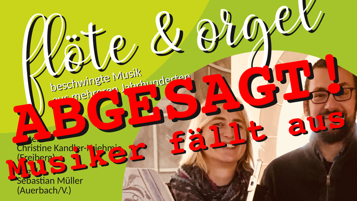 Flöten- und Orgelkonzert mit Stephan Müller und Auerbach/V. am 16. und 17. Juni in Kirche Lauter