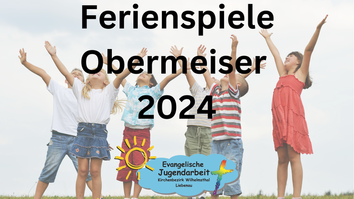 Gruppe von Menschen, die feiern, der Text lautet: "Ferienspiele Obermeiser 2024"