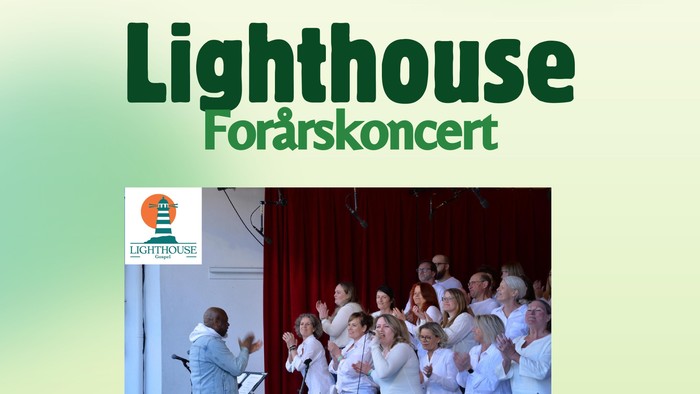 Lutherkirken arrangerer Lighthouse forårskoncert 27. april kl. 16:00, billetter 2100 kr., information og køb på lighthousegospel.dk