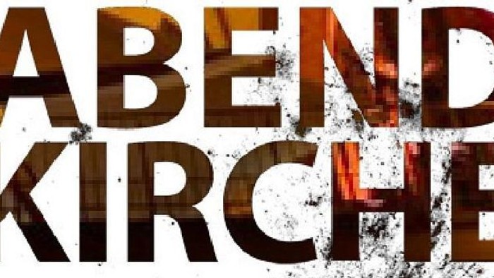 Das Bild zeigt den Text "ABENDKIRCHE" mit einem unscharfen Hintergrund.