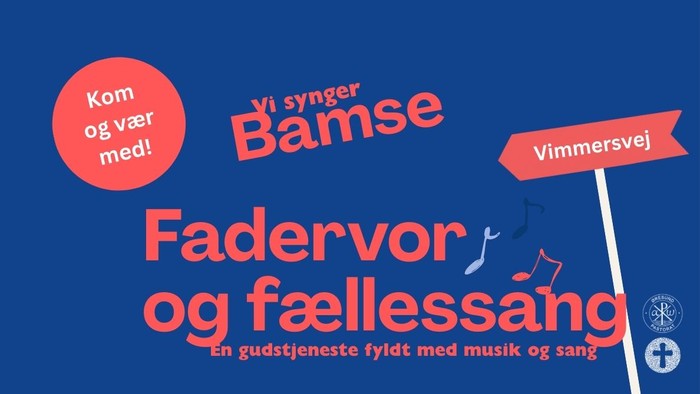 En gudstjeneste fyldt med musik og sang. I dag synger vi nogle af Bamses største hits. Der vil kort blive talt over sangtekster, så fællessang og gudstjeneste med ro og nærvær gå hånd i hånd. Efter gudstjenesten byder vi på kaffe, te og boller samt et par