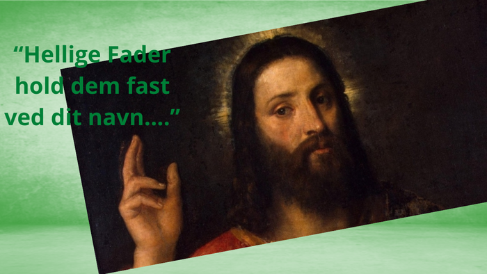 "Hellige Fader, hørd dem fast ved din navn..."