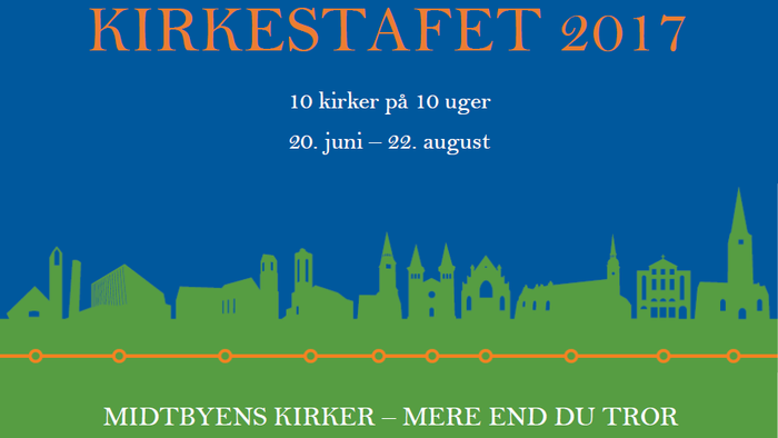 Kirkestafet 2017 med 10 kirker på 10 uger i juni-august, Midtbyens Kirker - Mere end du trod