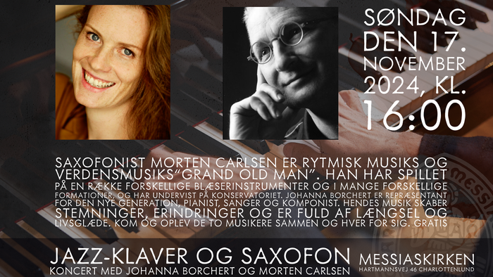 Søndag den 17. november 2024 kl. 16:00: Saxofonist Morten Carlsen og pianist Johanna Borchert spiller jazz og klassisk musik.