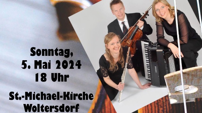 St. Michael in Konzert: Trio Zeitklang, Sonntag, 5. Mai 2014, 18 Uhr, St.-Michael-Kirche Woltersdorf, Von Barock bis Tango