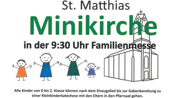 Plakat lädt Familien zu einer Familienmesse um 9:30 Uhr in der St. Matthias Minikirche mit anschließendem Kinderkatechismus ein.