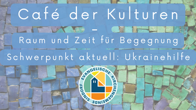 Café der Kulturen: Raum und Zeit für Begegnung, Schwerpunkt aktuell: Ukrainehilfe