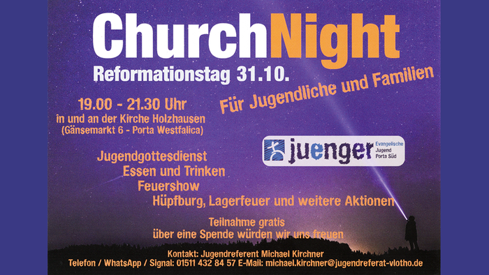 ChurchNight Reformationstag 31.10. mit Jugendgottesdienst, Essen, Trinken, Feuershow und mehr