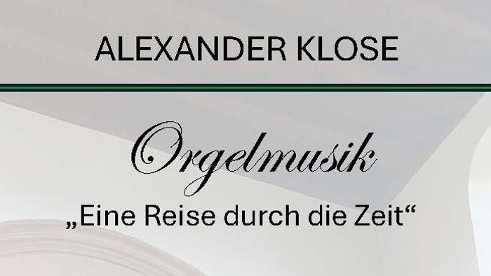 Alexander Klose präsentiert Orgelmusik mit dem Stück "Eine Reise durch die Zeit"
