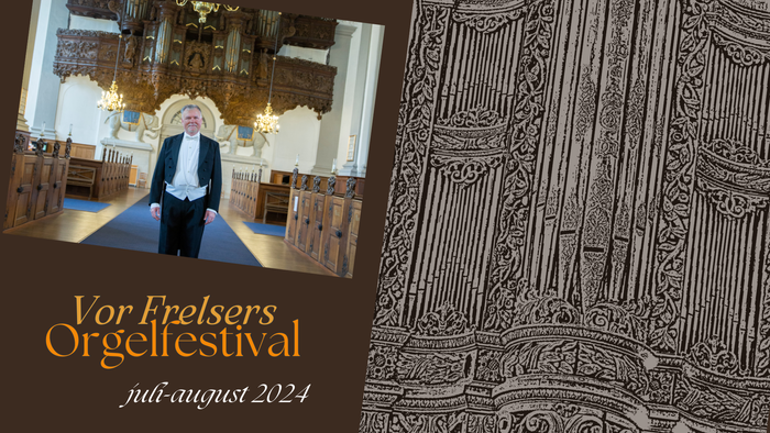 Vor Frelers Orgeletfestival juli/august 2024