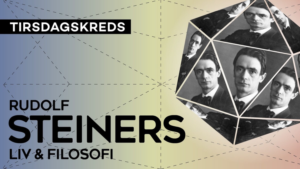 Tirsdagskreds: Rudolf Steiners liv og filosofi