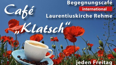 Werbung für ein internationales Café-Treffen in der Laurentiuskirche Rehme jeden Freitag von 15 bis 17 Uhr.
