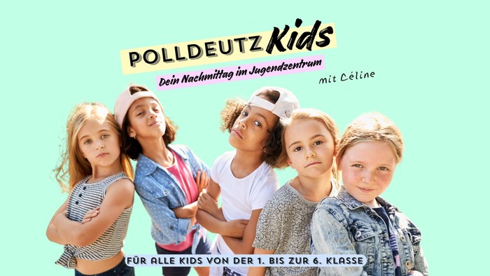 Fünf Kinder posieren vor einem hellgrünen Hintergrund, alle schauen nach oben. Der Text oben lautet "Polldeutz Kids" und "Dein Nachmittag im Jugendzentrum mit Céline".