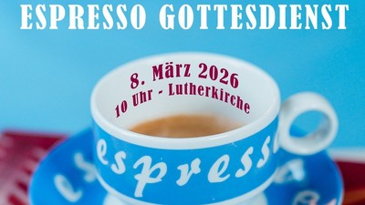 Einladung zum lutherischen Kaffeegottesdienst mit dem Titel *„Espresso Gottesdienst“* am 8. März 2026 unter einem biblischen Thema.