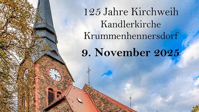 Jubiläumsfeier zur 125-Jahr-Feier der Kirchweih in Kandlerkirche Krummenhennersdorf am 9. November 2025
