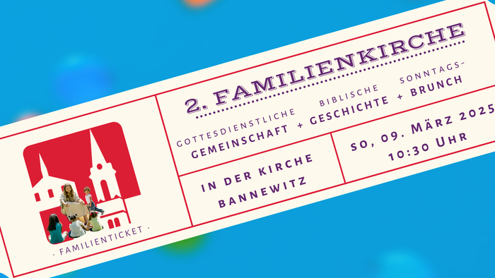 Familienkarte für Gottesdienst, Geschichte und Frühstück am 09. März 2025 in der Kirche Bannewitz.