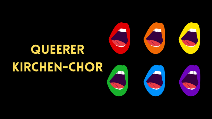 Sechs bunte Münder öffnen sich weit, der Text lautet *„QUEERER KIRCHEN-CHOR“*.