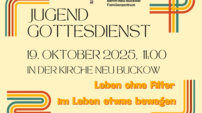 Informationen zum Jugend-Gottesdienst. Weitere Ifnormationen stehen im Kalendereintrag.