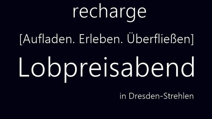 Recharge - Lobpreisabend in Dresden-Strehlen 2025