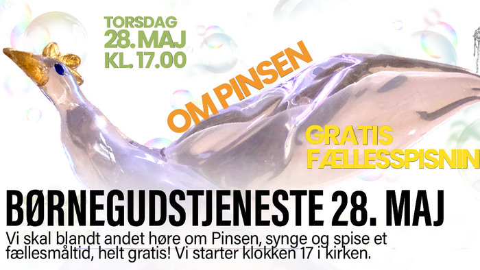 En invitation til en gratis børnepåskegudstjeneste med mad og sang den 28. maj kl. 17.00.