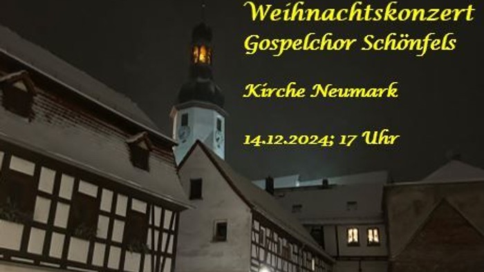 Weihnachtskonzert des Gospelchors Schönfels in Kirche Neumark am 14.12.2024 um 17 Uhr
