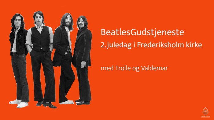 BeatlesGudstjeneste 2. juldag i Frederiksholm kirke med Trolle og Valdemar