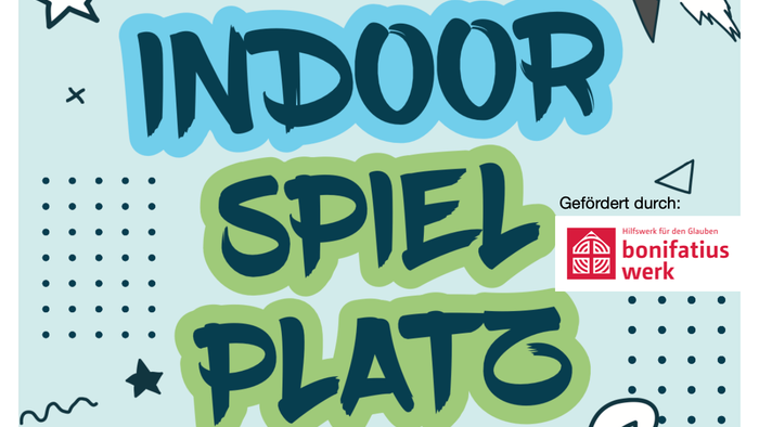 Werbeplakat für einen Indoor-Spielbereich, unterstützt vom Bonifatiuswerk, mit farbenfrohem, verspieltem Text.