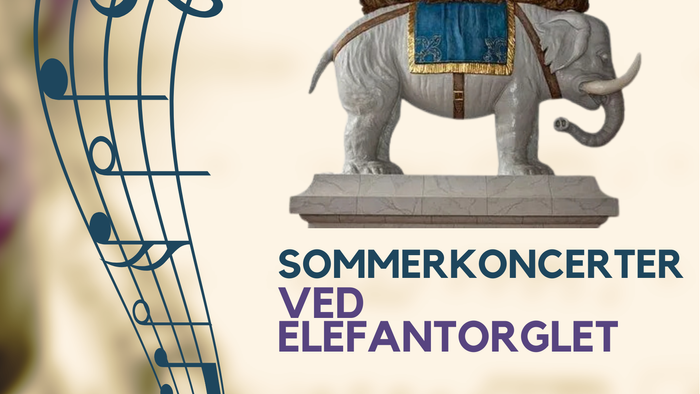 Sommerkoncert med elefantorglet