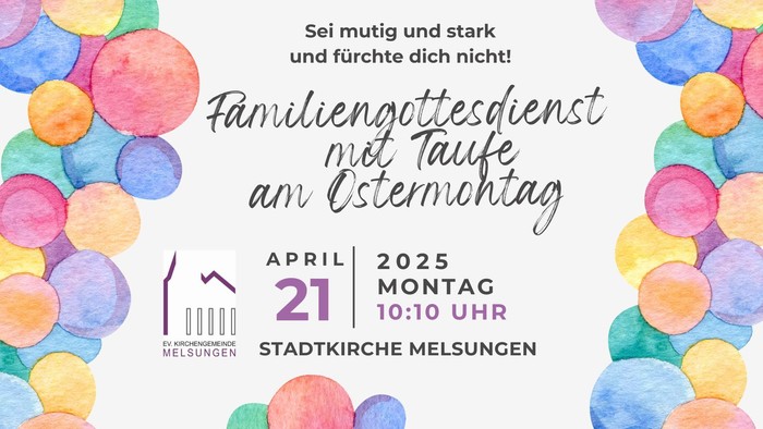 Familientreffen zu Ostern,
21. April 2025, 10:10 Uhr,
Stadtkirche Melsungen