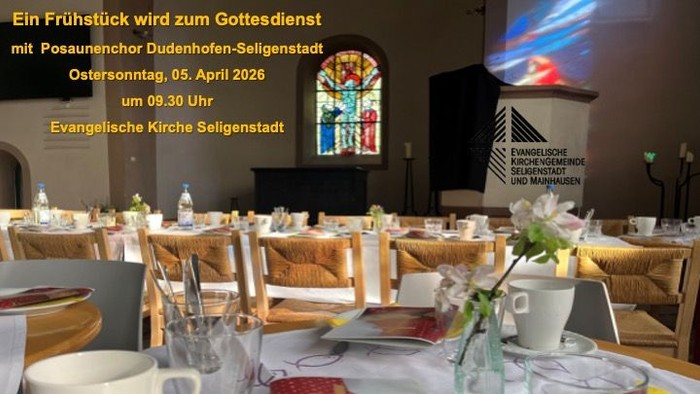 „Bekanntgabe eines festlichen Osterfrühstücksgottesdienstes mit geschmücktem Kirchenraum und für die Gäste gedeckten Tischen.“