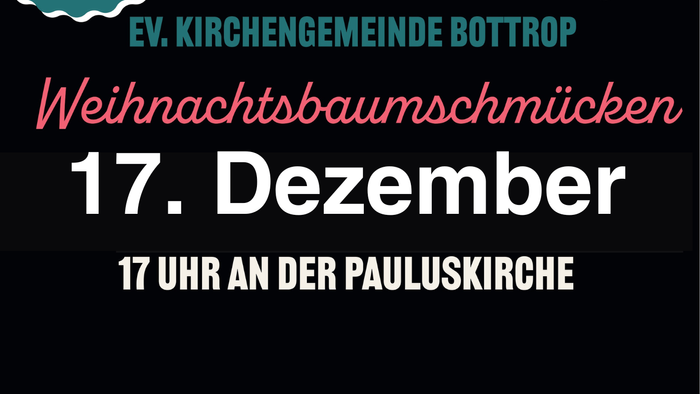 Plakat für die Weihnachtsbaum-Lichteranzündungsfeier am 17. Dezember an der Pauluskirche, Bottrop