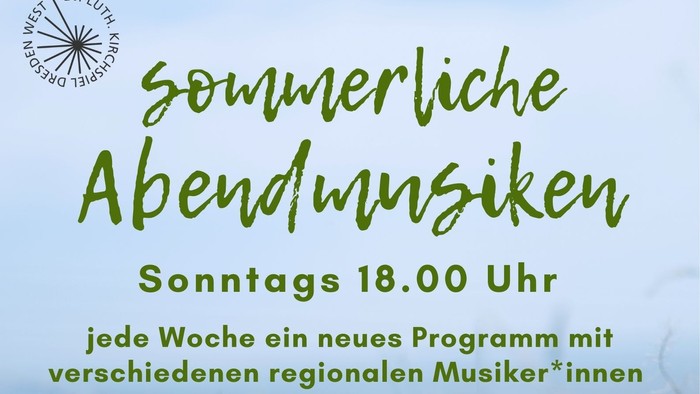 Sommerliche Abendmusiken mit verschiedenen regionalen Musikern an unterschiedlichen Kirchorten, Eintritt frei