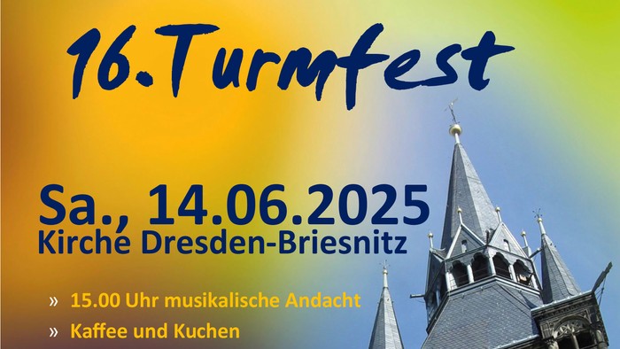 Poster für den 16. Turmfest am 14. Juni 2025 in Kirche Dresden-Briesnitz mit verschiedenen Aktivitäten und Angeboten