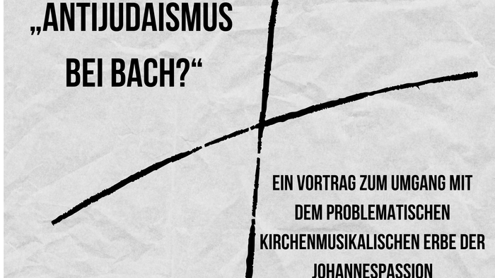 Diskussion über Antijudaismus bei Bach am 14. März 2025 in Dresden