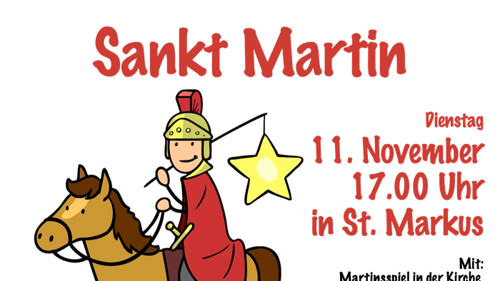 Das Plakat wirbt für eine Veranstaltung zu Sankt Martin am 11. November um 17:00 Uhr in St. Markus.