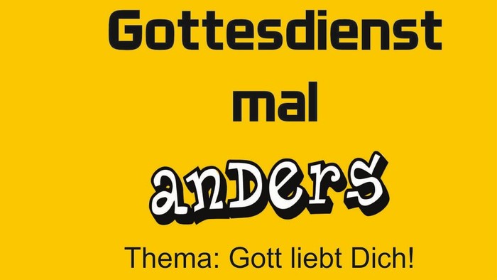 Gottesdienst mal anders - Thema: Gott liebt Dich!