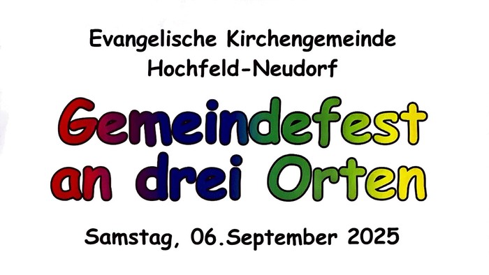 Einladung zur Gemeindefest an drei Orten am 06. September 2025